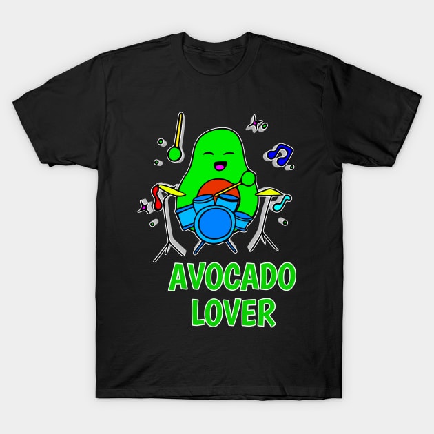 Avocado Lover - Funny Avocado Cute Clipart Veggies - Musical Beats Drummer T-Shirt by MaystarUniverse